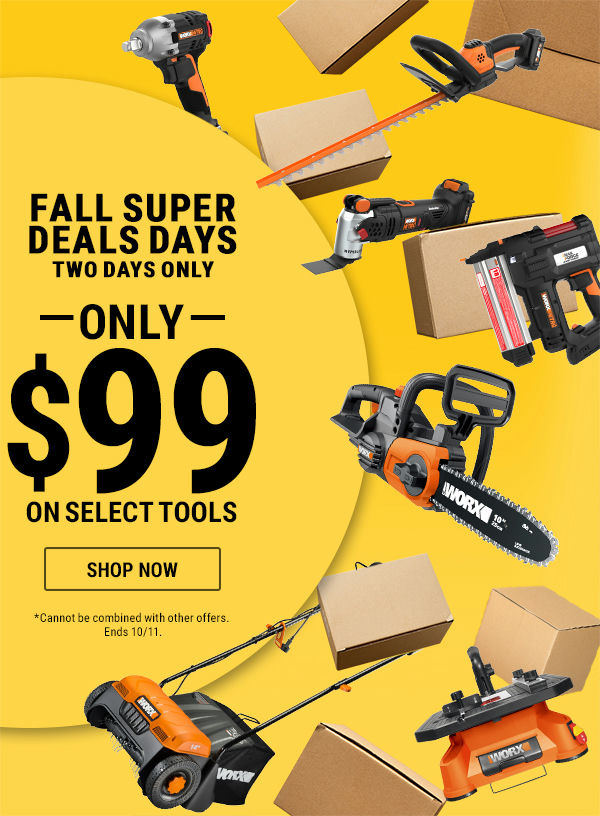 Fall Super Deals Day Starts Now Worx